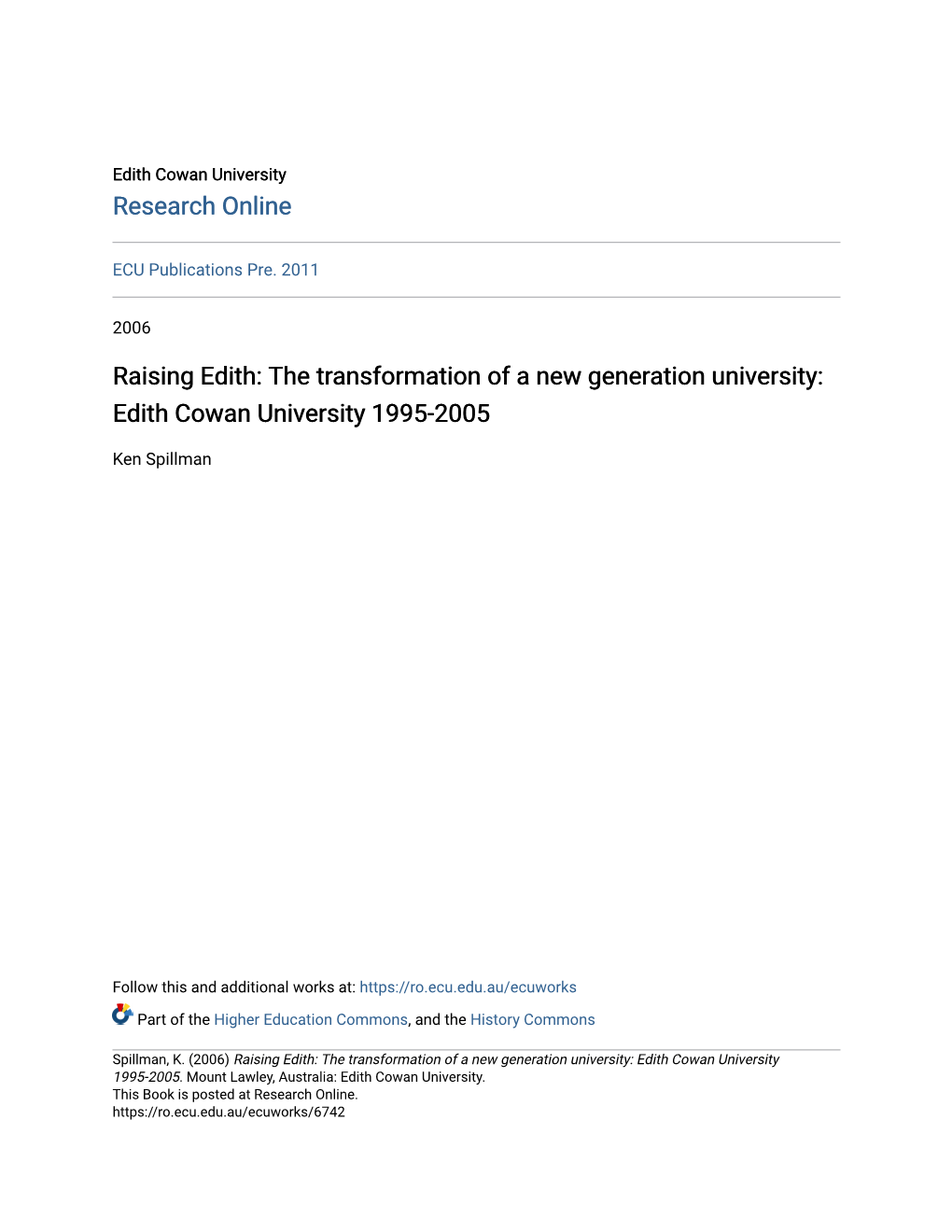 Raising Edith: the Transformation of a New Generation University: Edith Cowan University 1995-2005