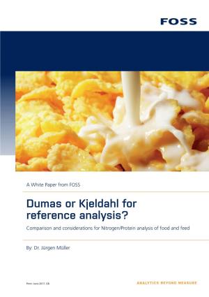 Dumas Or Kjeldahl for Reference Analysis? Comparison and Considerations for Nitrogen/Protein Analysis of Food and Feed