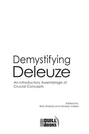 Demystifying Deleuze an Introductory Assemblage of Crucial Concepts