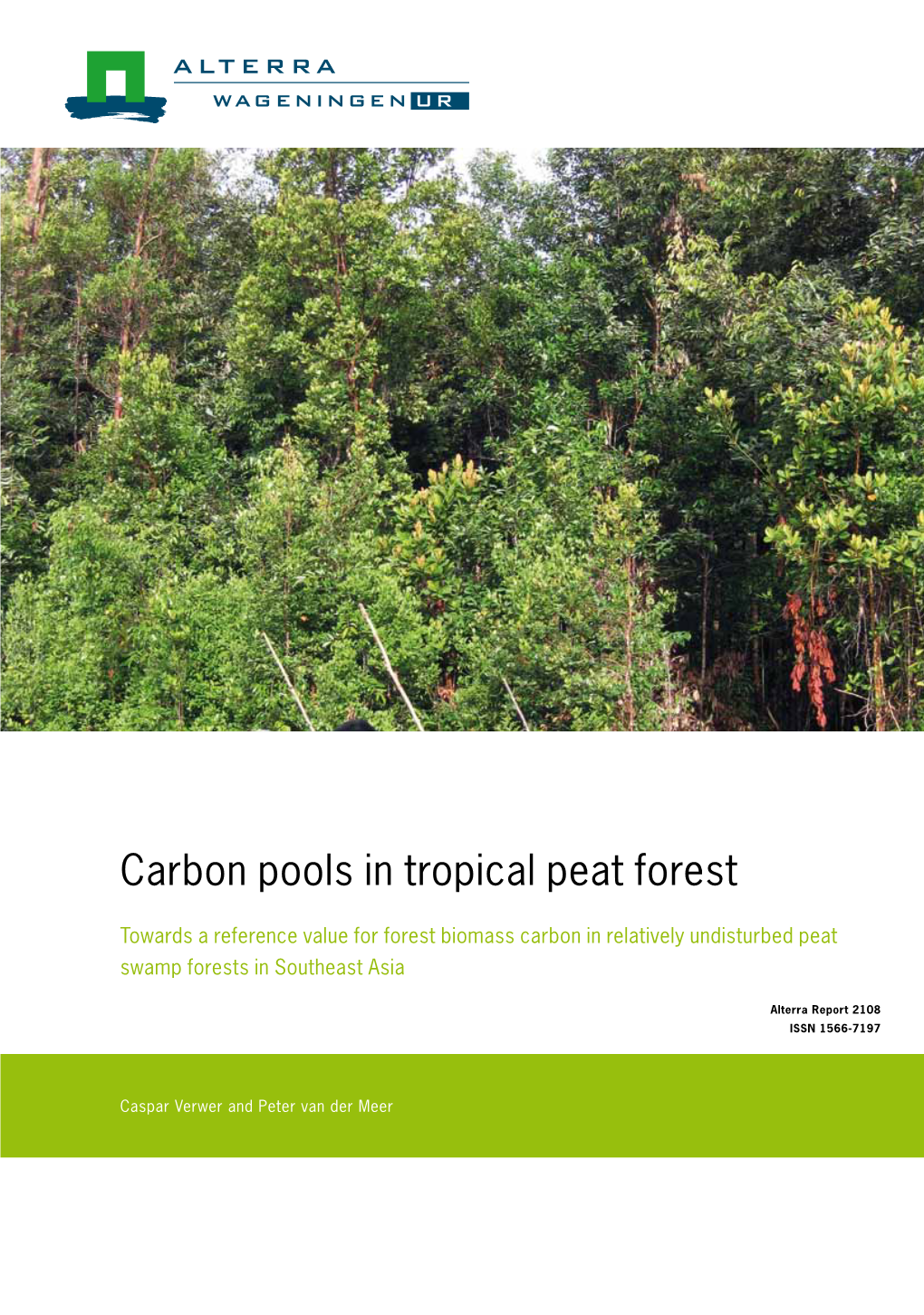 Carbon Pools in Tropical Peat Forest Wageningen Approach