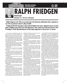 Ralph Friedgen Head Coach Maryland ‘70 • 10Th Year at Maryland