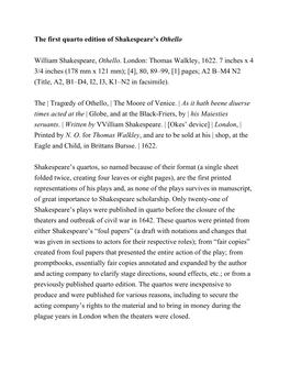 The First Quarto Edition of Shakespeare's Othello William Shakespeare, Othello. London: Thomas Walkley, 1622. 7 Inches X 4
