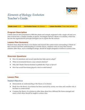 Elements of Biology: Evolution Teacher’S Guide