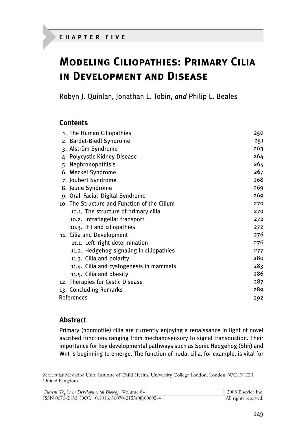 Modeling Ciliopathies: Primary Cilia in Development and Disease