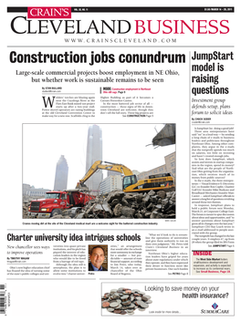 Construction Jobs Conundrum Jumpstart Model Is Large-Scale Commercial Projects Boost Employment in NE Ohio, but Whether Work Is Sustainable Remains to Be Seen Raising