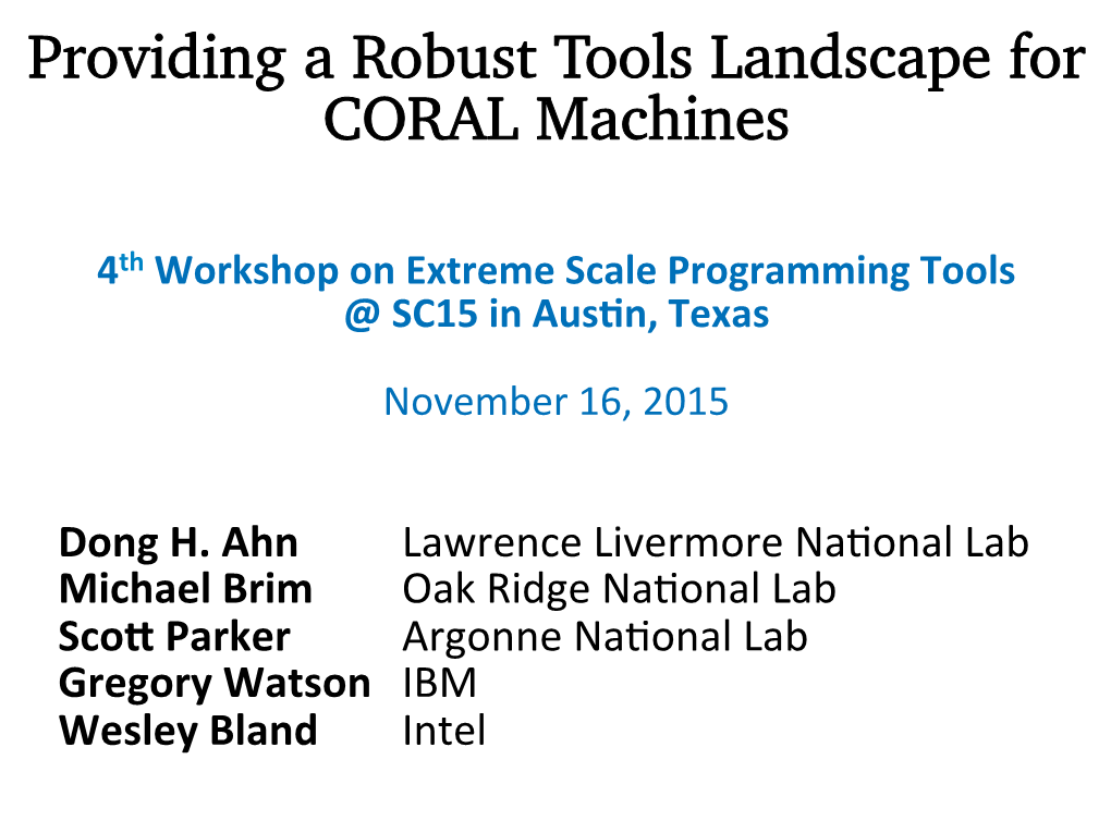 Providing a Robust Tools Landscape for CORAL Machines