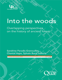 Overlapping Perspectives on the History of Ancient Forests