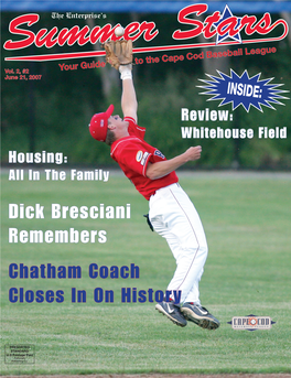 SUMMER STARS 3 Still a Summer Catch Chatham’S John Schiffner Chases History by MATTHEW M