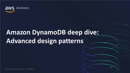 Amazon Dynamodb Deep Dive: Advanced Design Patterns