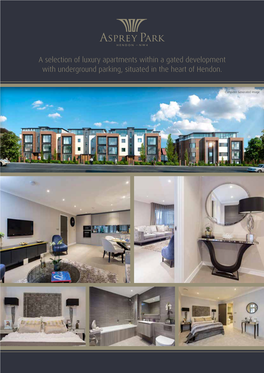 A Selection of Luxury Apartments Within a Gated Development with Underground Parking, Situated in the Heart of Hendon