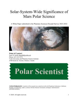 Solar-System-Wide Significance of Mars Polar Science