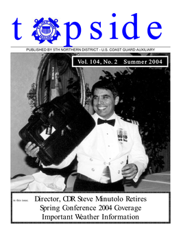 In This Issue. Director, CDR Steve Minutolo Retires Spring Conference 2004 Coverage Important Weather Information DIVISION CAPTAINS 2004