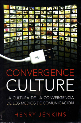 Convergence Culture: Henry Jenkins