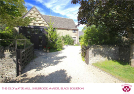 The Old Water Mill, Shilbrook Manor, Black Bourton