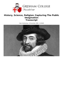 History, Science, Religion: Capturing the Public Imagination Transcript