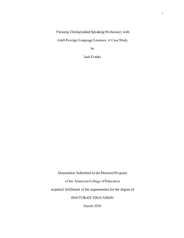 Pursuing Distinguished Speaking Proficiency with Adult Foreign Language Learners: a Case Study by Jack Franke Dissertation Submi