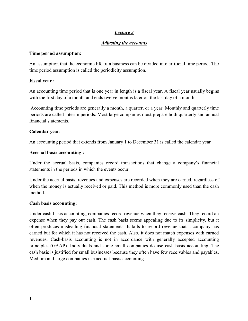 Lecture 3 Adjusting the Accounts Time Period Assumption: an Assumption