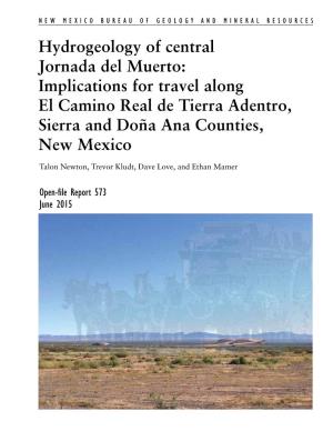 Hydrogeology of Central Jornada Del Muerto: Implications for Travel Along El Camino Real De Tierra Adentro, Sierra and Doña Ana Counties, New Mexico