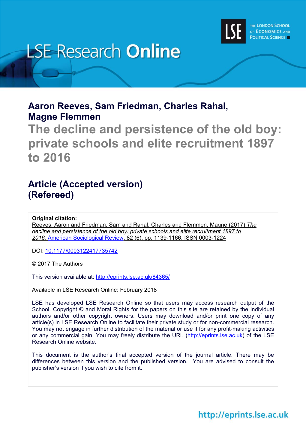 The Decline and Persistence of the Old Boy: Private Schools and Elite Recruitment 1897 to 2016