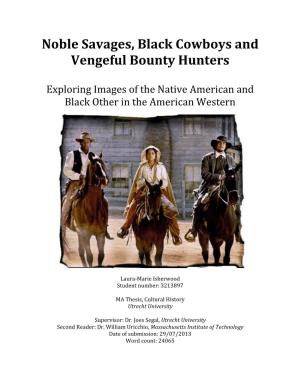 Noble Savages, Black Cowboys and Vengeful Bounty Hunters