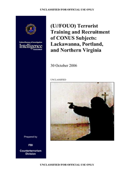 (U//FOUO) Terrorist Training and Recruitment of CONUS Subjects: Lackawanna, Portland, and Northern Virginia