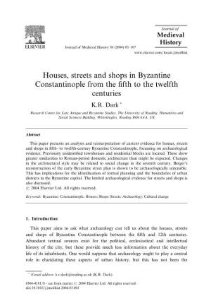 Houses, Streets and Shops in Byzantine Constantinople from the ﬁfth to the Twelfth Centuries K.R