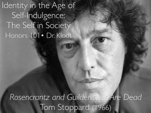 The Self in Society Rosencrantz and Guildenstern Are Dead Tom Stoppard