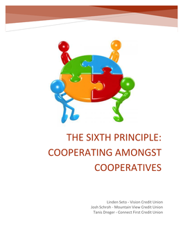 The Sixth Principle: Cooperating Amongst