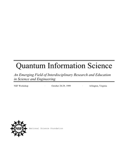 Quantum Information Science an Emerging Field of Interdisciplinary Research and Education in Science and Engineering