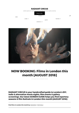 NOW BOOKING: Films in London This Month [AUGUST 2018]