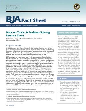 Back on Track: a Problem-Solving MESSAGE from the DIRECTOR Reentry Court the Bureau of Justice Assistance (BJA) by Jacquelyn L