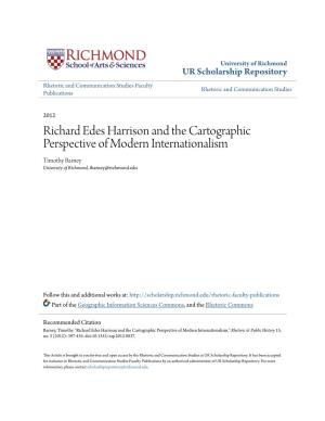Richard Edes Harrison and the Cartographic Perspective of Modern Internationalism Timothy Barney University of Richmond, Tbarney@Richmond.Edu