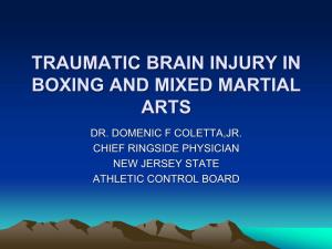 Traumatic Brain Injury in Boxing and Mixed Martial Arts Dr