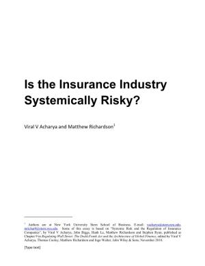 Is the Insurance Industry Systemically Risky?