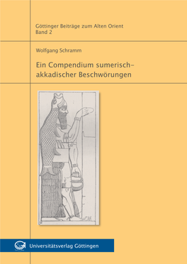 Ein Compendium Sumerisch-Akkadischer Beschwörungen Sumerisch-Akkadischer Compendium Ein Schramm Wolfgang