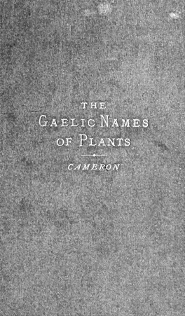 Gaelic Names of Plants (Scottish and Irish) : Collected and Arranged In