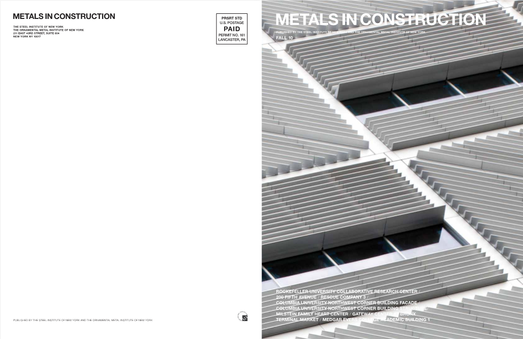 Metals in Construction Fall 2010 2 CONTENTS EDITOR’S NOTE FALL 10 Transparency by Design