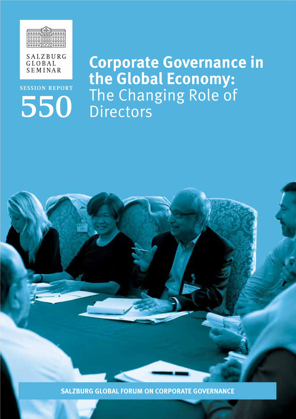 Corporate Governance in the Global Economy: the Changing Role of Directors