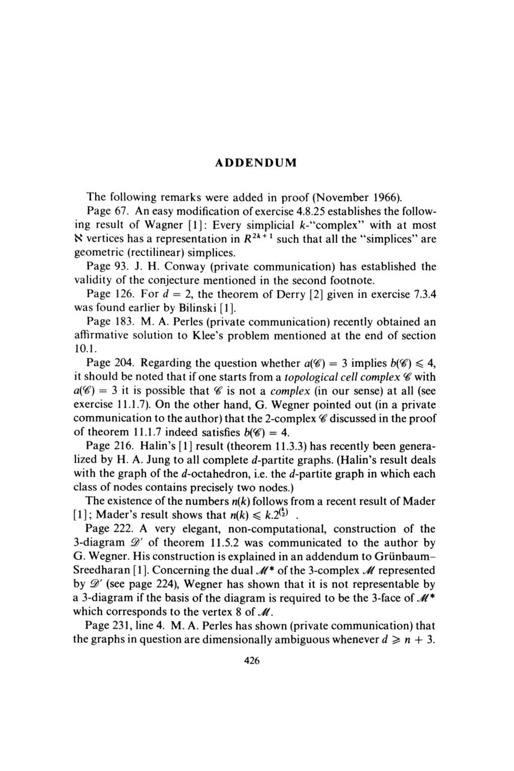 ADDENDUM the Following Remarks Were Added in Proof (November 1966). Page 67. an Easy Modification of Exercise 4.8.25 Establishes