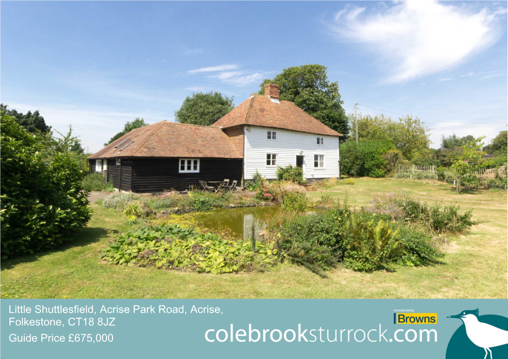 Little Shuttlesfield, Acrise Park Road, Acrise, Folkestone, CT18 8JZ Guide Price £675,000