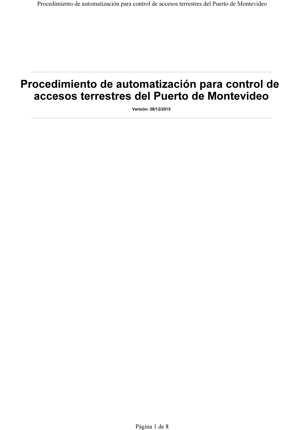 Procedimiento De Automatización Para Control De Accesos Terrestres Del Puerto De Montevideo