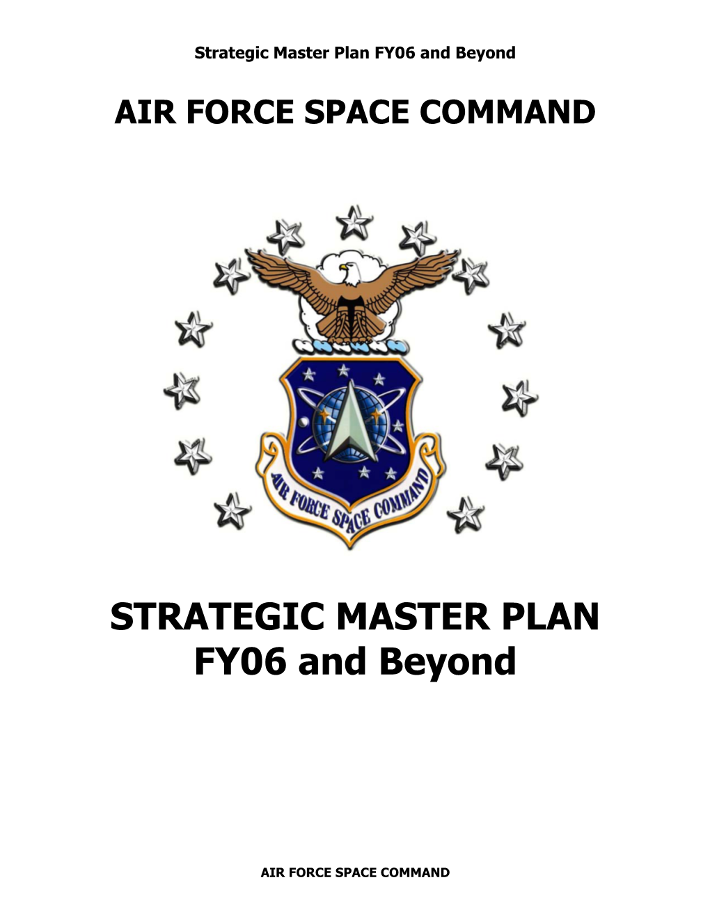 Strategic Master Plan FY06 and Beyond