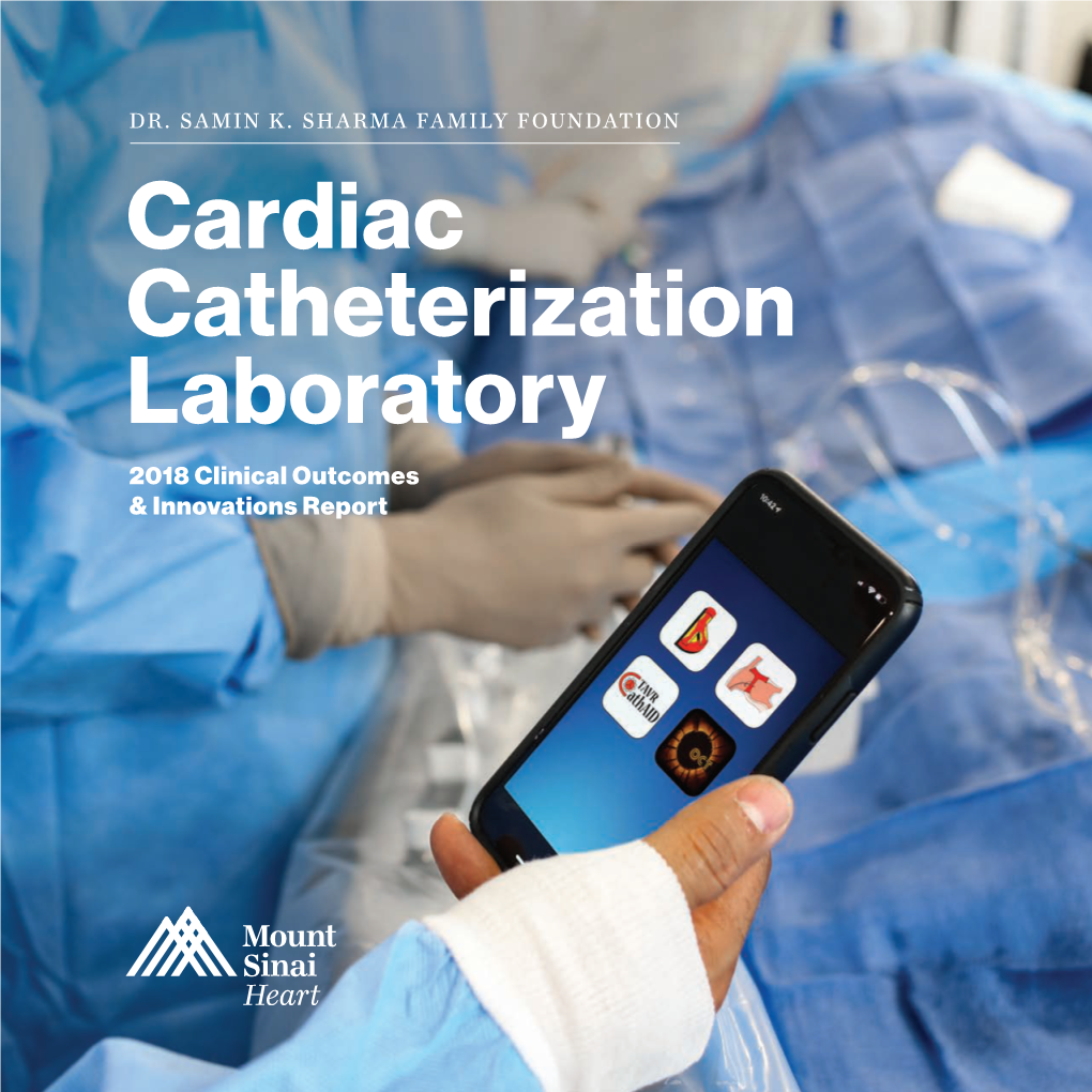 Cardiac Catheterization Laboratory 2018 Clinical Outcomes & Innovations Report MESSAGE