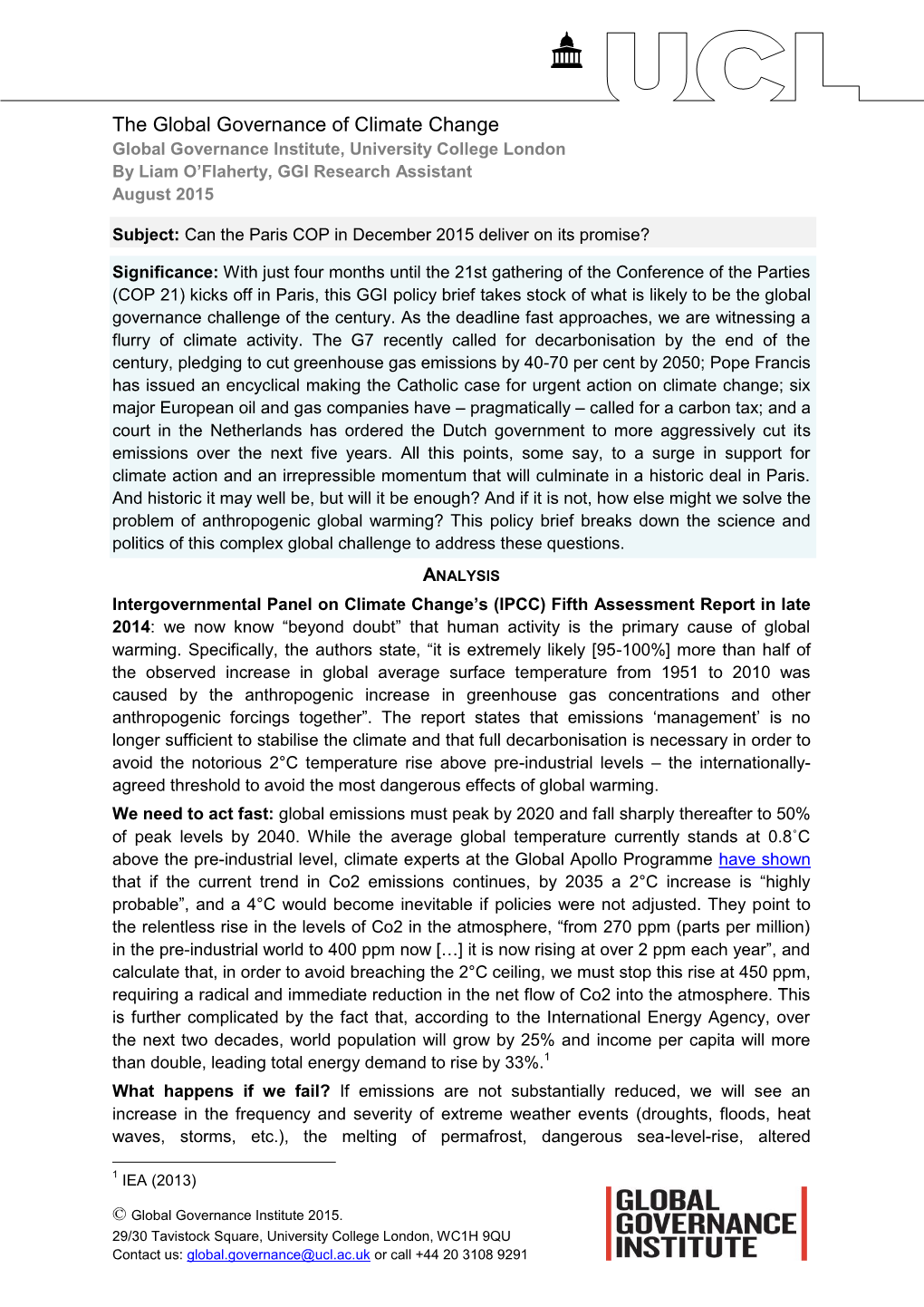 The Global Governance of Climate Change Global Governance Institute, University College London by Liam O’Flaherty, GGI Research Assistant August 2015