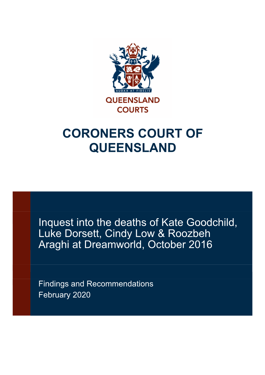 Inquest Into the Deaths of Kate Goodchild, Luke Dorsett, Cindy Low & Roozbeh Araghi at Dreamworld, October 2016