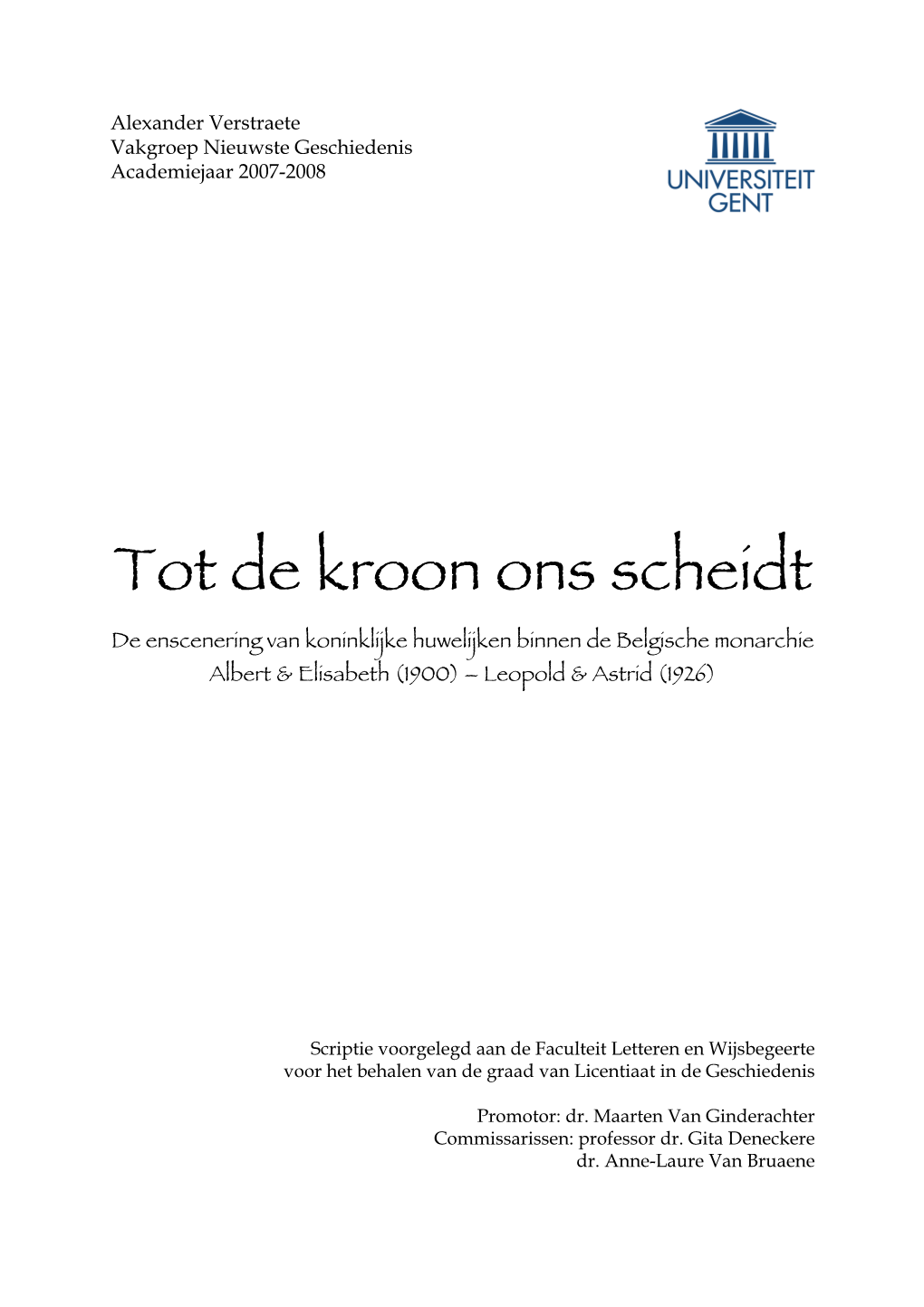 Tot De Kroon Ons Scheidt. De Enscenering Van Koninklijke