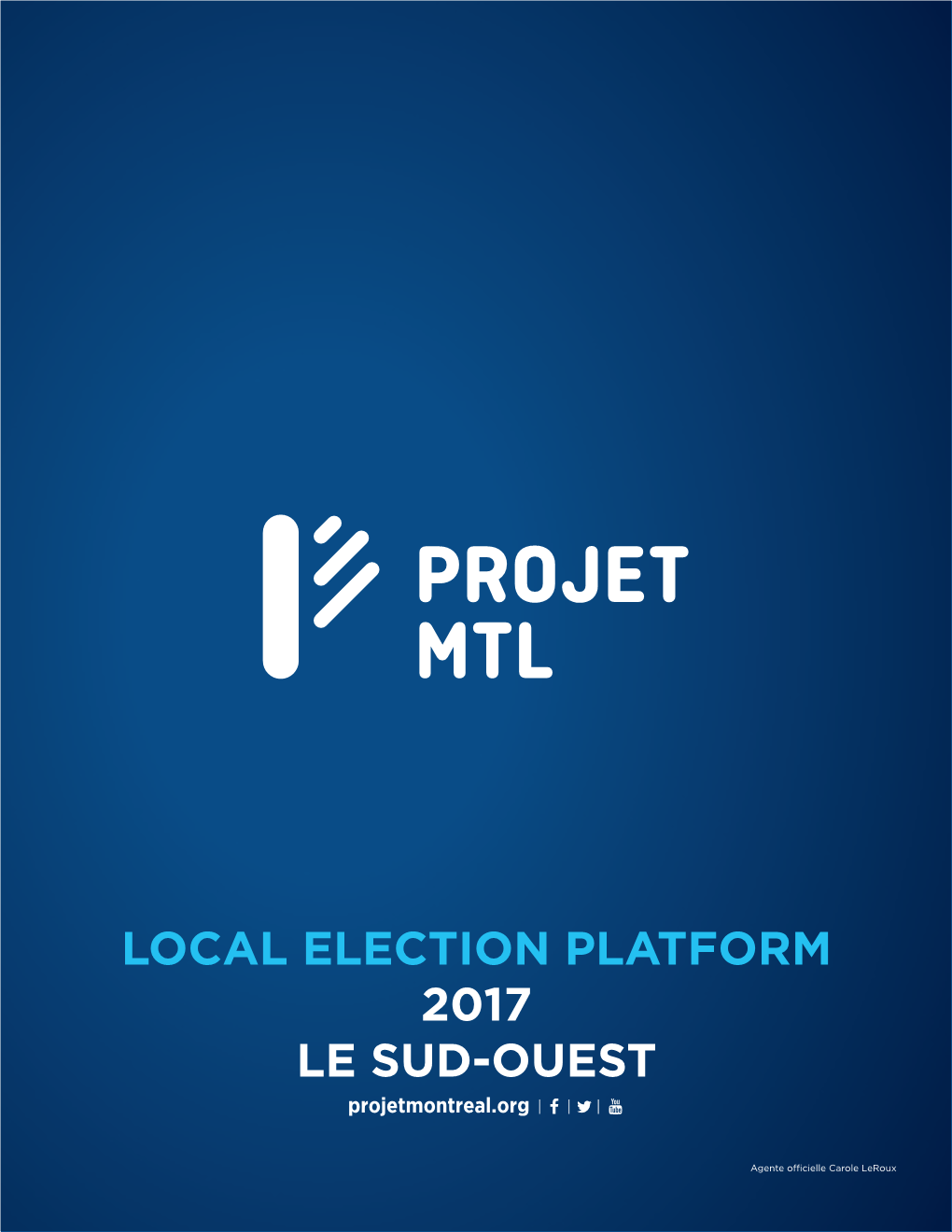 LOCAL ELECTION PLATFORM 2017 LE SUD-OUEST Projetmontreal.Org