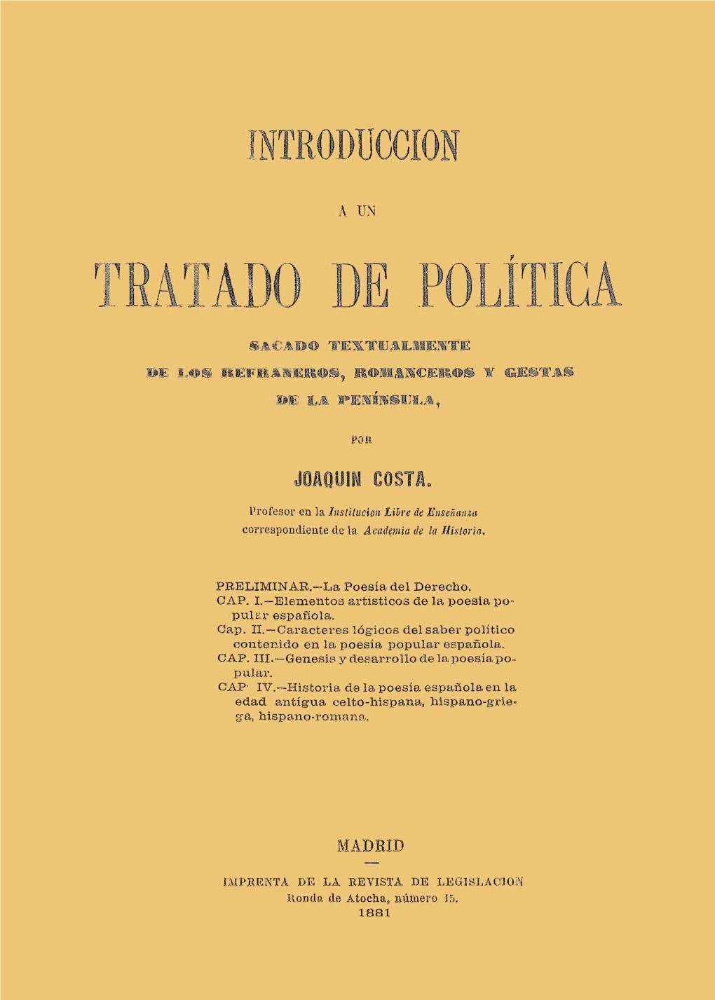 Introducción Á Un Tratado De Política Sacado Textualmente De Los Refraneros, Romanceros Y Gestas De La Península