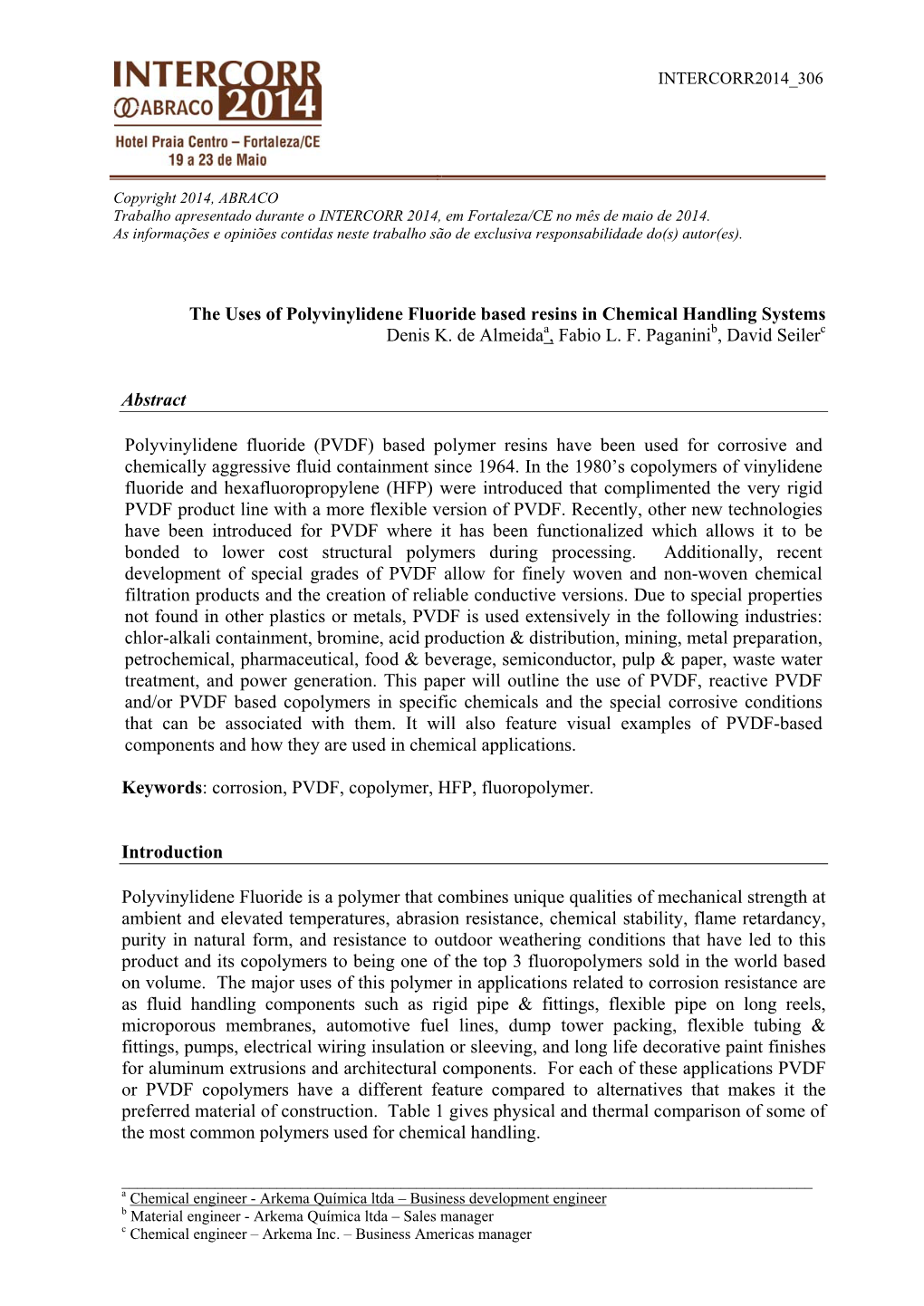 The Uses of Polyvinylidene Fluoride Based Resins in Chemical Handling Systems Denis K