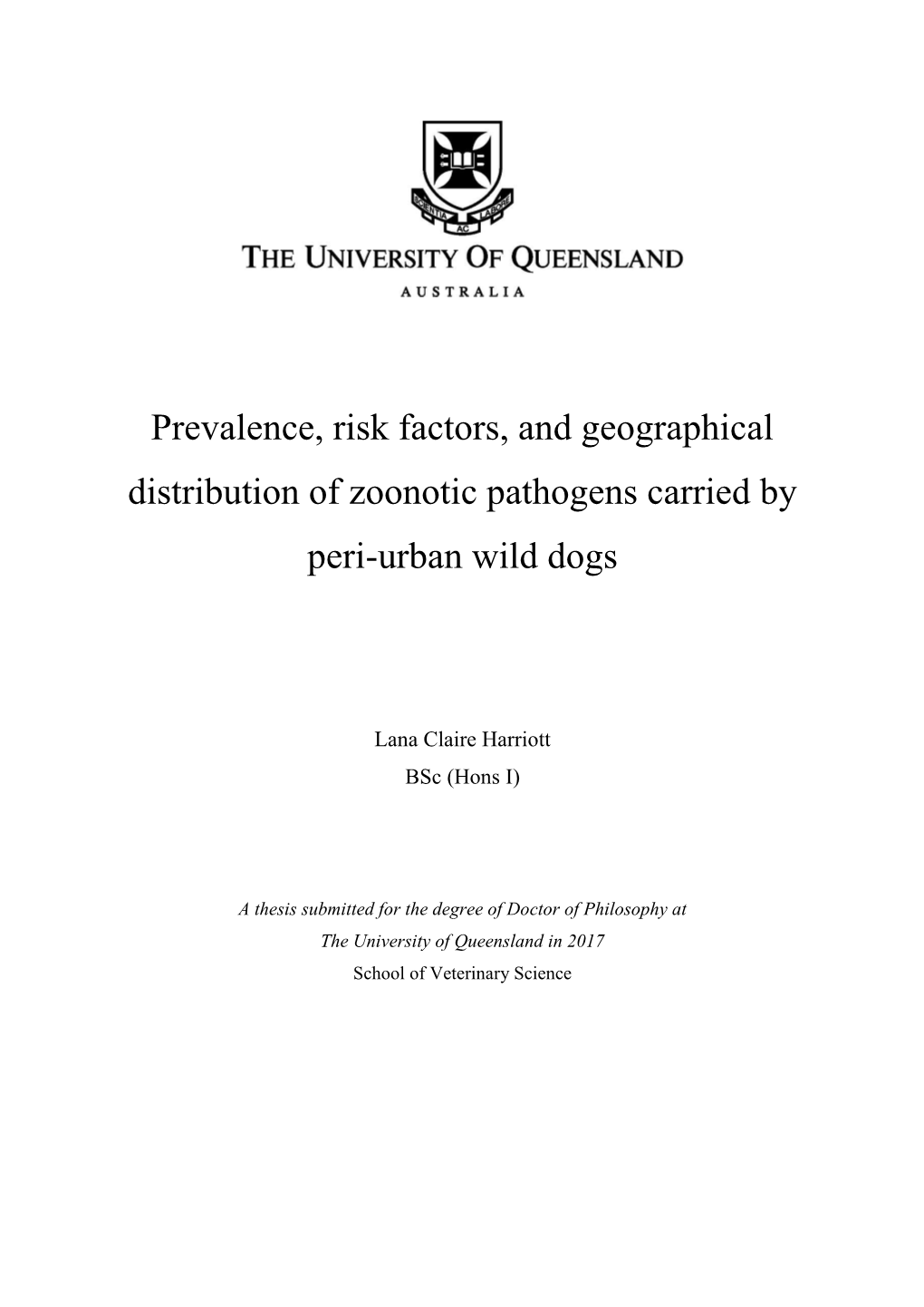 Prevalence, Risk Factors, and Geographical Distribution of Zoonotic Pathogens Carried by Peri-Urban Wild Dogs